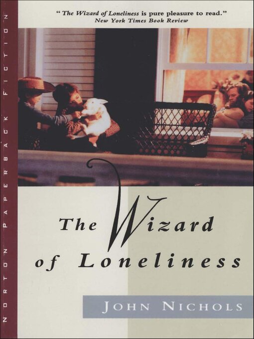 Title details for The Wizard of Loneliness by John Nichols - Available
